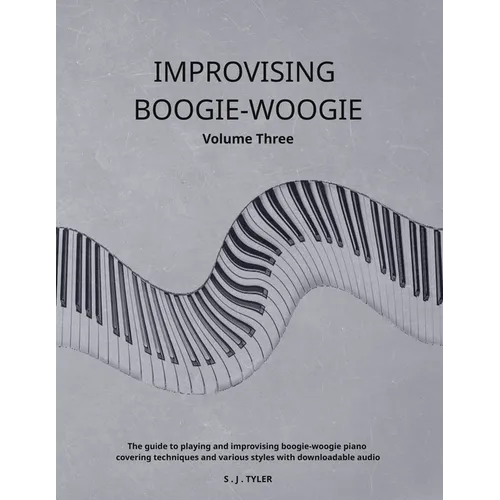 Improvising Boogie-Woogie Volume Three - Paperback
