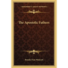 The Apostolic Fathers - Paperback