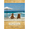 Blessings and Prayers for Married Couples: A Faith Full Love - Paperback