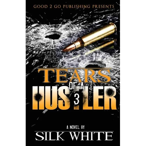 Tears of a Hustler PT 3 - Paperback