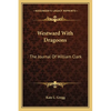 Westward With Dragoons: The Journal Of William Clark - Paperback