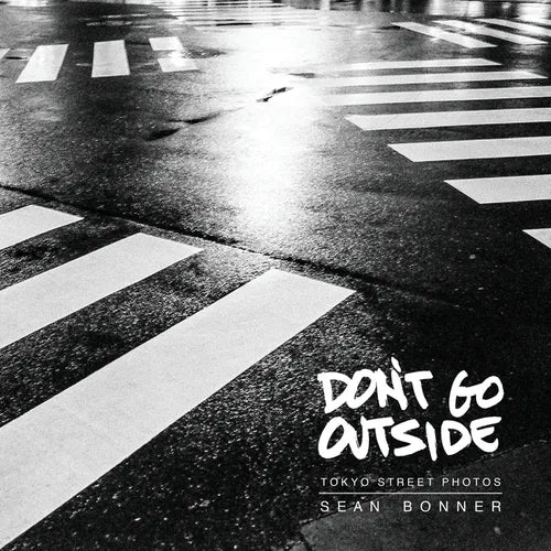 Don't Go Outside: Tokyo Street Photos - Paperback
