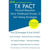 TX PACT Physical Education Early Childhood-Grade 12 - Test Taking Strategies - Paperback
