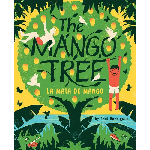 The Mango Tree (La Mata de Mango): A Picture Book - Hardcover