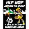 Hip Hop Changed The World - A Black Children's Coloring Book - Paperback