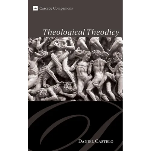 Theological Theodicy - Hardcover