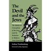 The Devil and the Jews: The Medieval Conception of the Jew and Its Relation to Modern Anti-Semitism - Paperback