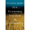 Sex, Economy, Freedom, & Community: Eight Essays - Paperback