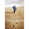 Finding Jesus in the Exodus: Christ in Israel's Journey from Slavery to the Promised Land - Paperback