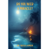 Do You Need a Miracle? - Paperback