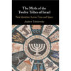 The Myth of the Twelve Tribes of Israel - Paperback