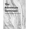 The Adventure Continues: Living with Amyotrophic Lateral Sclerosis (ALS) - Paperback