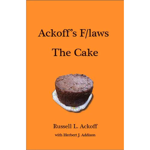 Ackoff's F/Laws the Cake - Hardcover