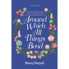Around Which All Things Bend - Paperback