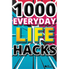 1000 Everyday Life Hacks - Paperback