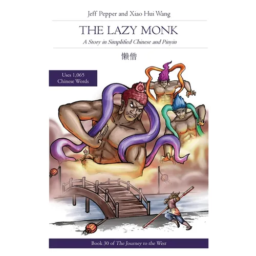The Lazy Monk: A Story in Simplified Chinese and Pinyin - Paperback