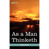 As a Man Thinketh - Hardcover