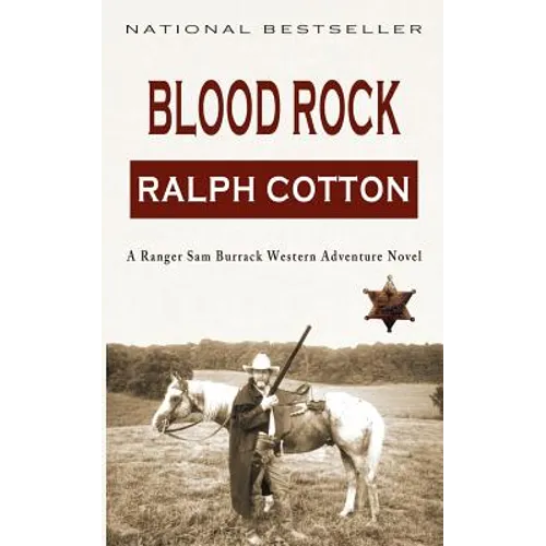 Blood Rock: A Ranger Sam Burrack Western Adventure - Paperback