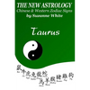 The New Astrology Taurus Chinese and Western Zodiac Signs: The New Astrology by Sun Signs - Paperback