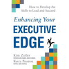 Enhancing Your Executive Edge: How to Develop the Skills to Lead and Succeed - Hardcover