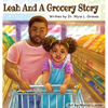 Leah and A Grocery Story: Introducing kids to the five food groups! - Hardcover