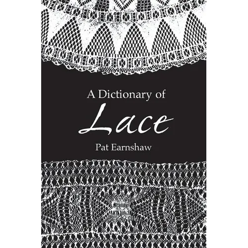 A Dictionary of Lace - Paperback