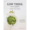 Low Thiol Recipes: For people with symptoms of mercury toxicity and thiol intolerance - Paperback