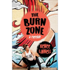 The Burn Zone: A Memoir - Paperback