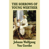 The Sorrows of Young Werther - Hardcover