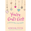 You're God's Girl!: A Devotional for Tweens - Paperback