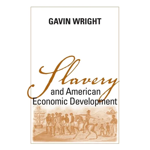 Slavery and American Economic Development - Paperback