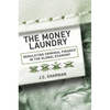 Money Laundry: Regulating Criminal Finance in the Global Economy - Hardcover