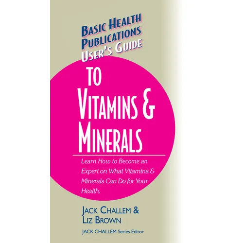 User's Guide to Vitamins & Minerals - Hardcover