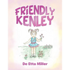Friendly Kenley - Paperback