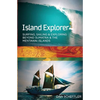 Island Explorer: Surfing, Sailing and Exploring Beyond Sumatra and the Mentawai Islands. - Paperback