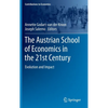 The Austrian School of Economics in the 21st Century: Evolution and Impact - Hardcover