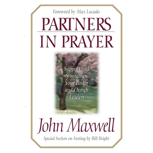 A Partners in Prayer: Support and Strengthen Your Pastor and Church Leaders - Paperback