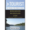 Greater Than a Tourist - Branson Missouri USA: 50 Travel Tips from a Local - Paperback