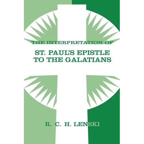 Interpretation of St Paul's Epistle to Galatians - Paperback