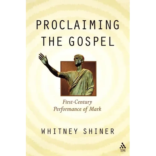 Proclaiming the Gospel - Paperback