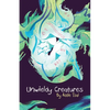 Unwieldy Creatures - Paperback