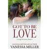 Got To Be Love - Paperback