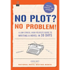No Plot? No Problem!: A Low-Stress, High-Velocity Guide to Writing a Novel in 30 Days - Paperback