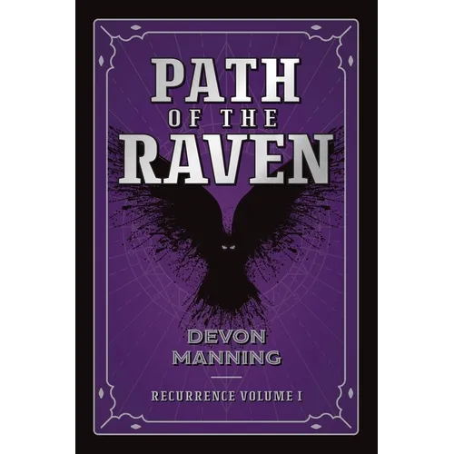 Path of the Raven: Recurrence Vol I - Paperback