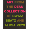 Giants: Art from the Dean Collection of Swizz Beatz and Alicia Keys - Hardcover