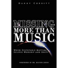Missing More Than Music: When Disputable Matters Eclipse Worship and Unity - Paperback