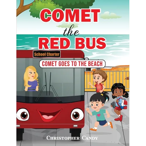 Comet the Red Bus: Comet goes to the beach - Paperback