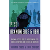 Acknowledge and Heal: A Women-Focused Guide To Understanding PTSD - Paperback