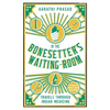 In the Bonesetter's Waiting Room: Travels Through Indian Medicine - Paperback