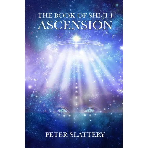 The Book of Shi-Ji 4: Ascension - Paperback